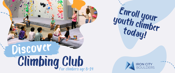 Discover Climbing Club - Indoor Rock Climbing for Ages 8-14